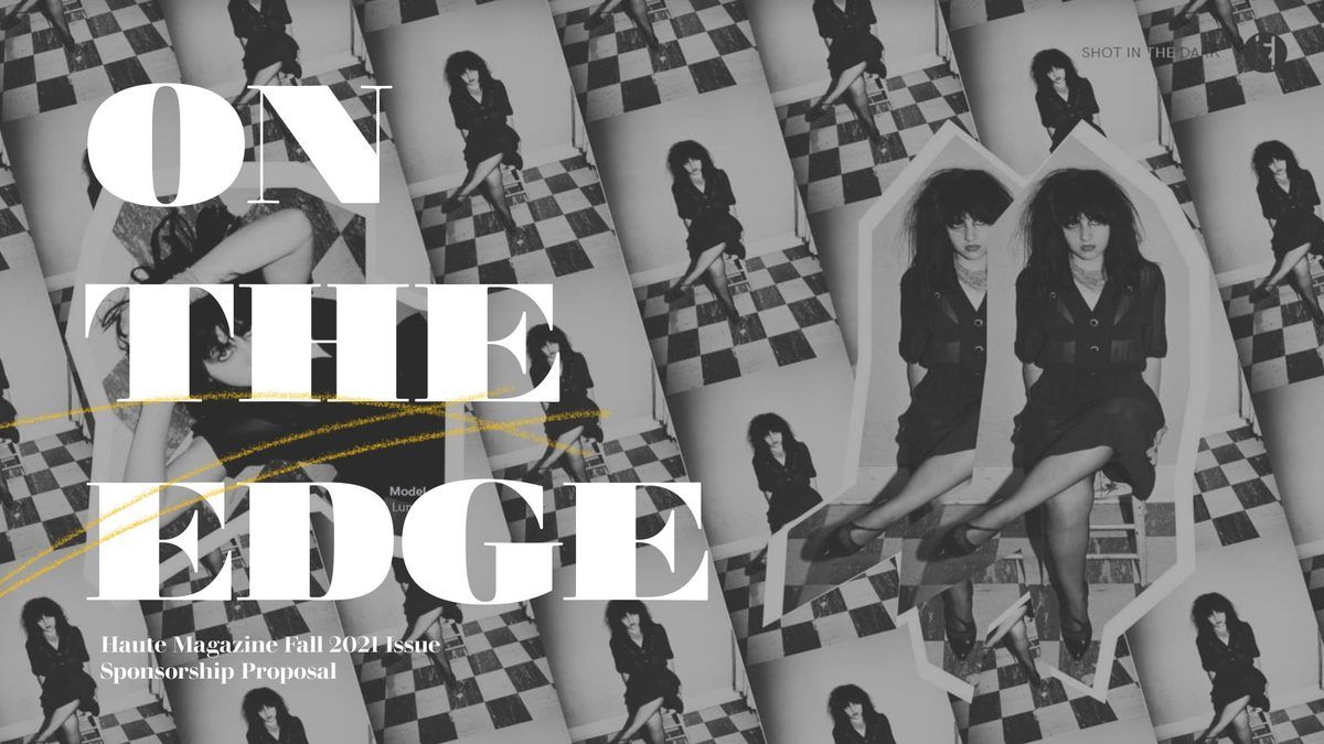 On The Edge, Haute Magazine Fall 2021 Issue Sponsorship Proposal cover slide